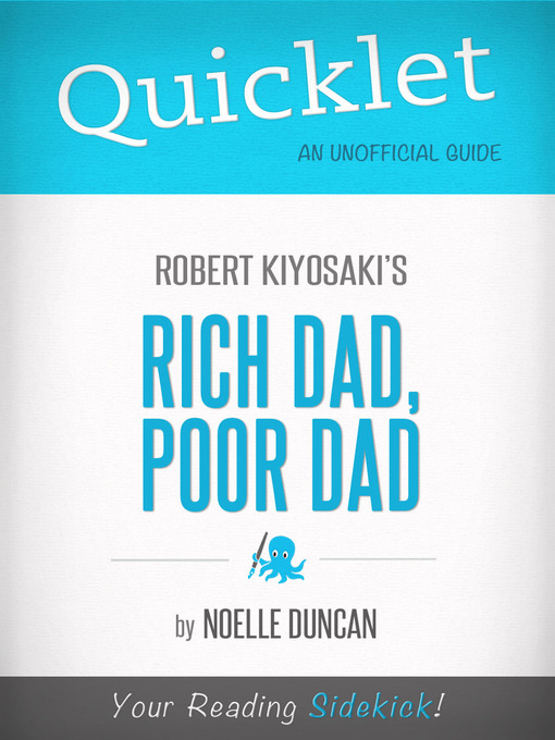 Title details for Quicklet on Rich Dad, Poor Dad by Robert Kiyosaki by Noelle Duncan - Available